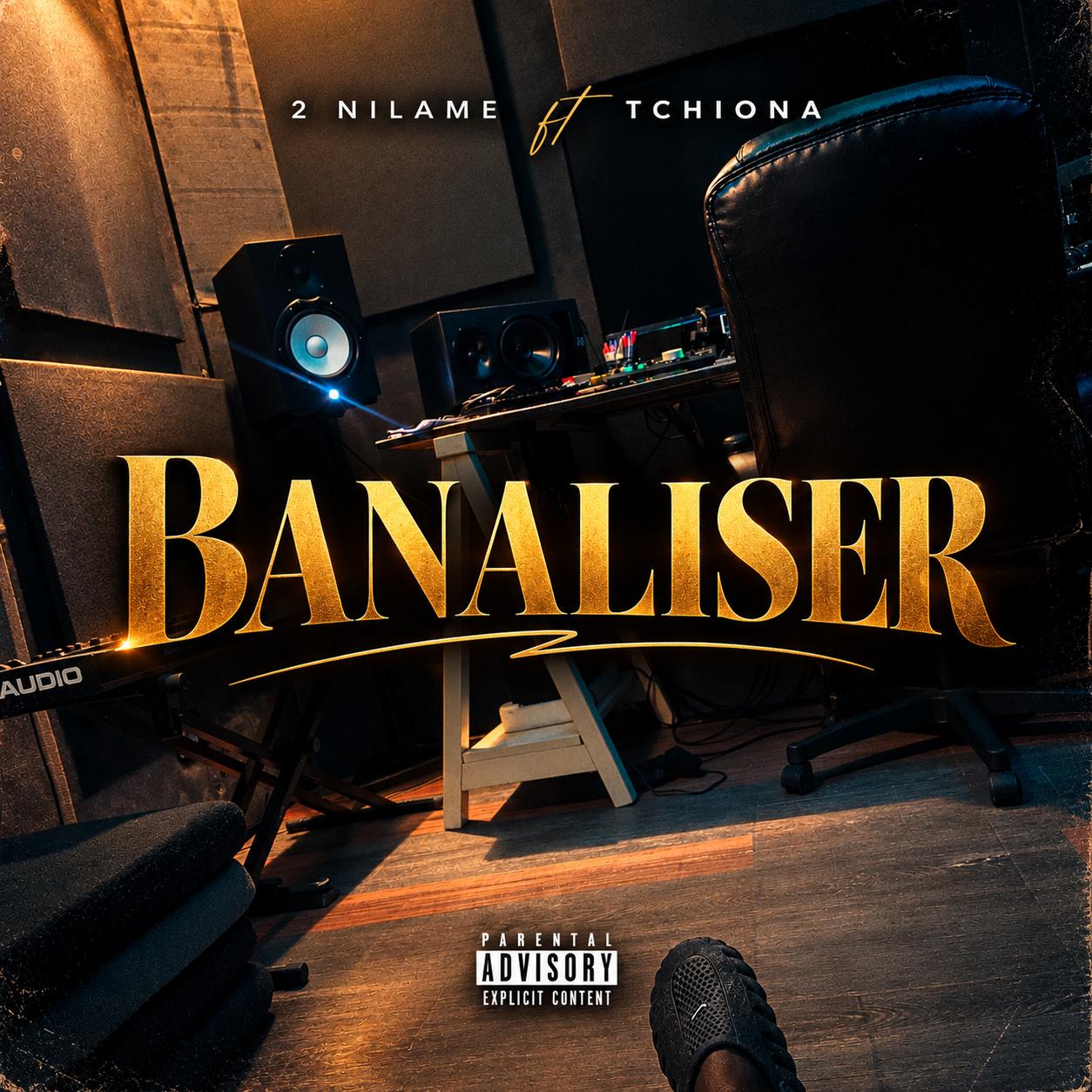 Banaliser Ft TCHIONA